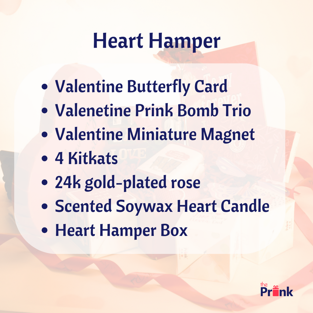 Heart Hamper gift list with Valentine's butterfly card, bomb trio, miniature magnet, 4 KitKats, gold-plated rose, soywax heart candle, and box.
